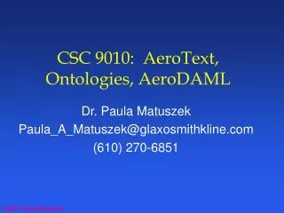 CSC 9010: AeroText, Ontologies, AeroDAML