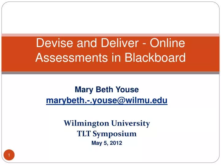 devise and deliver online assessments in blackboard