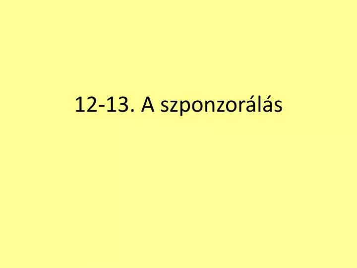 12 13 a szponzor l s
