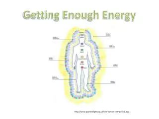 Getting Enough Energy