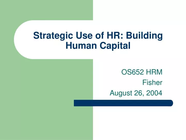 strategic use of hr building human capital