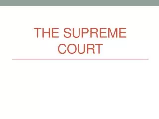 The Supreme Court