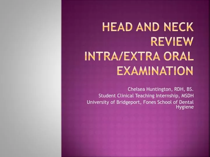 head and neck review intra extra o ral examination
