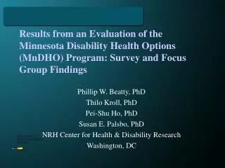 Phillip W. Beatty, PhD Thilo Kroll, PhD Pei-Shu Ho, PhD Susan E. Palsbo, PhD
