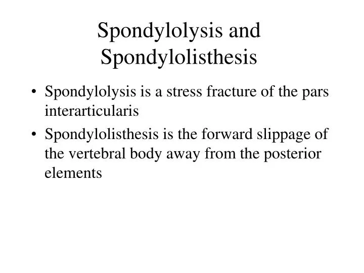 spondylolysis and spondylolisthesis
