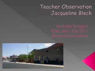 Teacher Observation Jacqueline Bleck