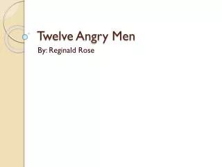 Twelve Angry Men