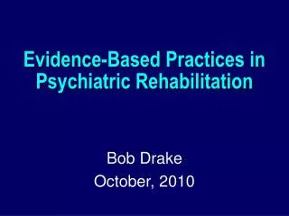 Evidence-Based Practices in Psychiatric Rehabilitation