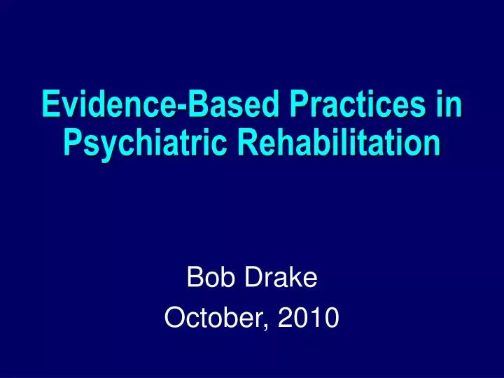 evidence based practices in psychiatric rehabilitation