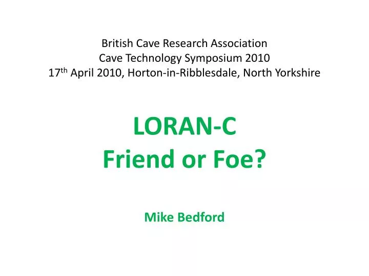 loran c friend or foe mike bedford