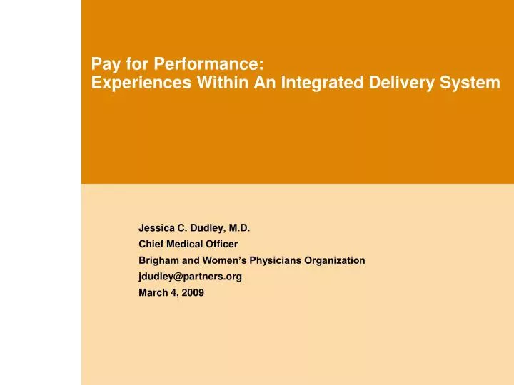 pay for performance experiences within an integrated delivery system