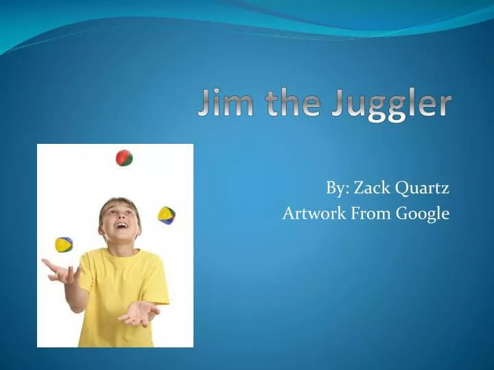 jim the juggler