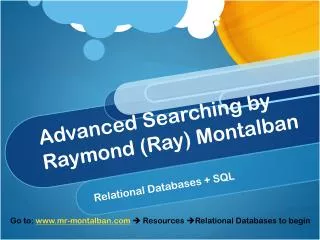 Advanced Searching by Raymond (Ray) Montalban