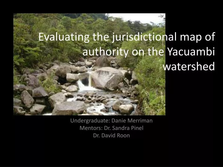 evaluating the jurisdictional map of authority on the yacuambi watershed