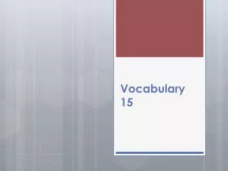 Vocabulary 15