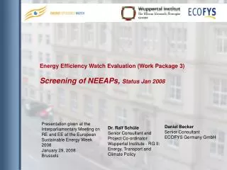 Energy Efficiency Watch Evaluation (Work Package 3) Screening of NEEAPs, Status Jan 2008