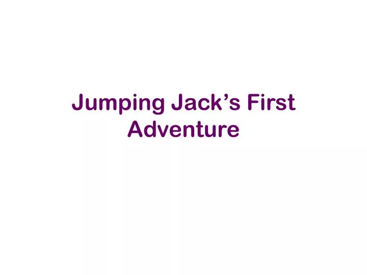 jumping jack s first adventure