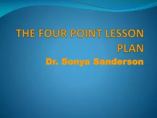 THE FOUR POINT LESSON PLAN