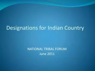 Designations for Indian Country