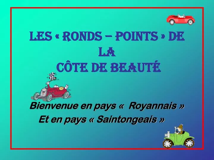 les ronds points de la c te de beaut