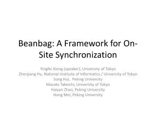 Beanbag: A Framework for On-Site Synchronization