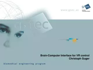 Brain-Computer Interface for VR control Christoph Guger