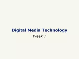 Digital Media Technology