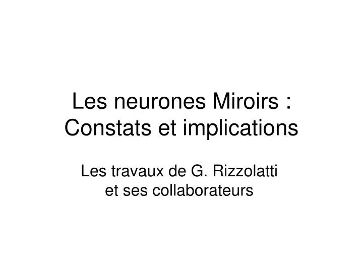 les neurones miroirs constats et implications