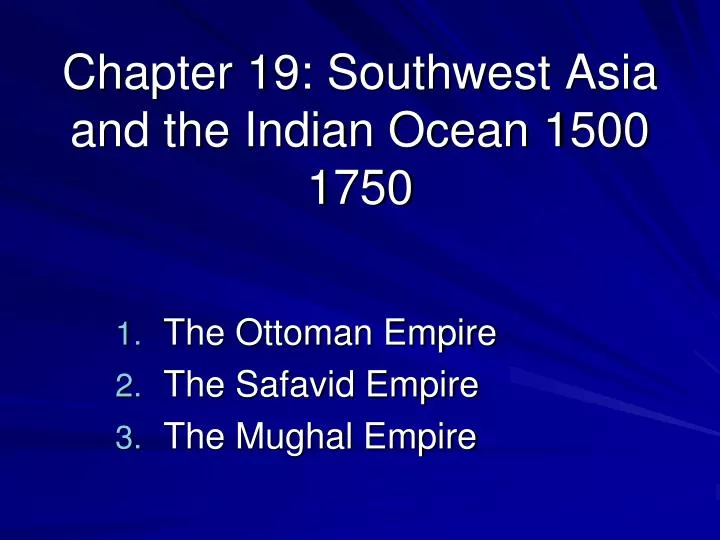 chapter 19 southwest asia and the indian ocean 1500 1750
