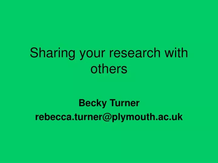 sharing your research with others