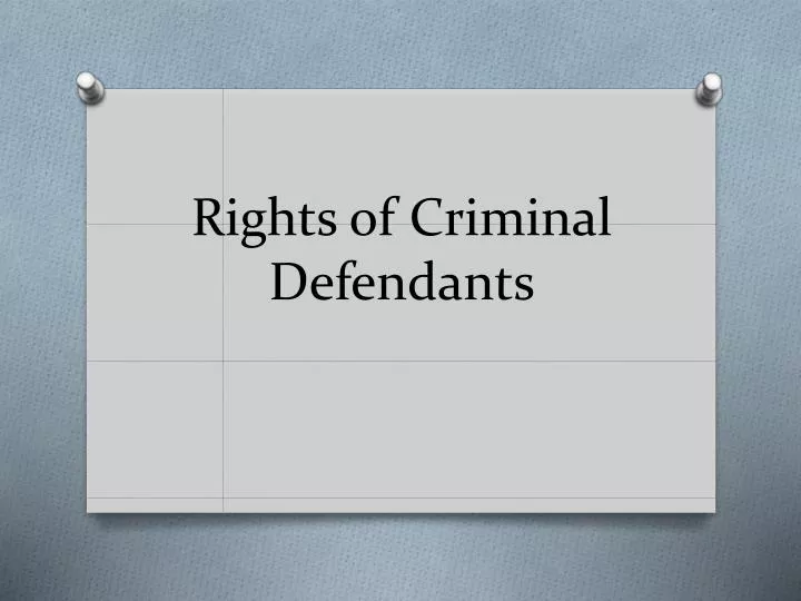 rights of criminal defendants