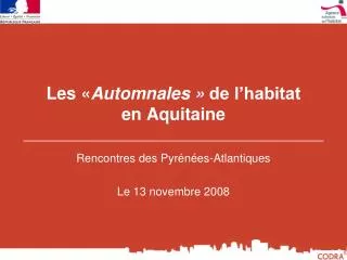 Les « Automnales » de l’habitat en Aquitaine