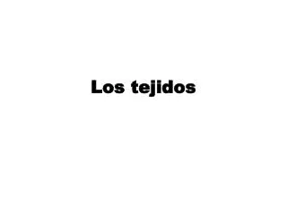 los tejidos