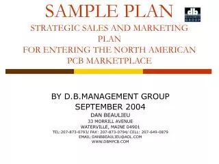 SAMPLE PLAN STRATEGIC SALES AND MARKETING PLAN FOR ENTERING THE NORTH AMERICAN PCB MARKETPLACE