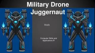 Military Drone Juggernaut