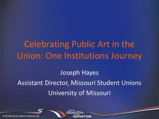 Celebrating Public Art in the Union: One Institutions Journey