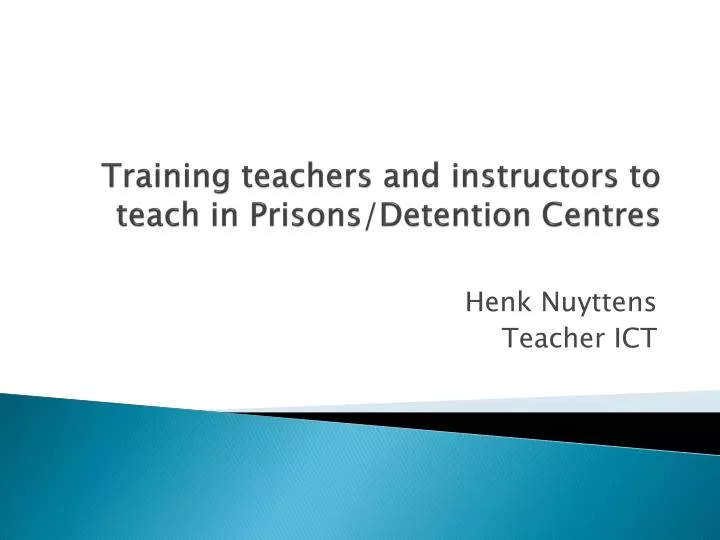 training teachers and instructors to teach in prisons detention centres