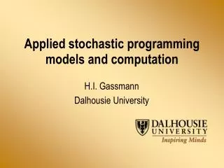 Applied stochastic programming models and computation