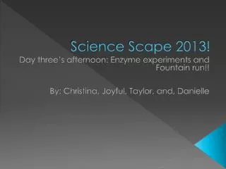 Science Scape 2013!