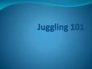 Juggling 101
