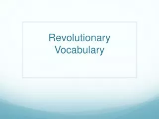 Revolutionary Vocabulary