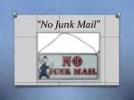 “No Junk Mail”