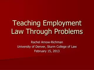 Teaching Employment Law Through Problems