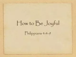 How to Be Joyful