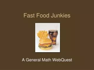 Fast Food Junkies