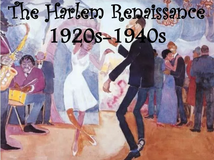 the harlem renaissance 1920s 1940s