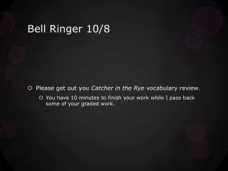 Bell Ringer 10/8