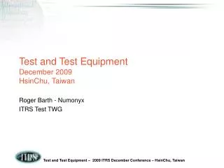 Test and Test Equipment December 2009 HsinChu, Taiwan