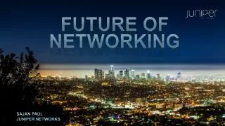 FUTURE OF NETWORKING
