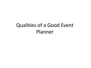 Qualities of a Good Event Planner